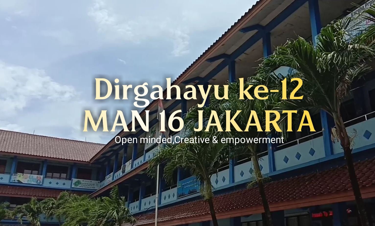 Sejarah MAN 16 Jakarta - A milestone